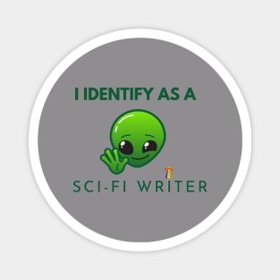 I identify as a Sci Fi Writer Magnet